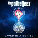 The Potbelleez - Saved in a Bottle