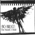 Bo Bruce - The Hands I Hold