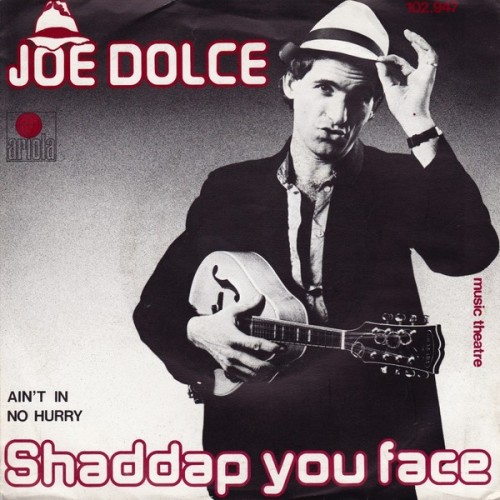 joe_dolce_music_theatre-shaddap_you_face_s_1